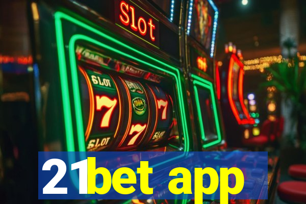 21bet app